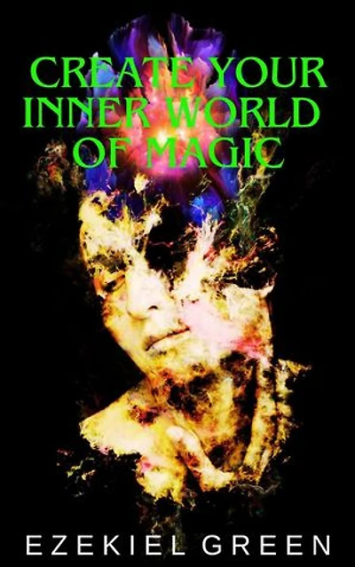 Create Your Inner World of Magic