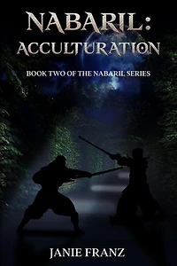 Nabaril: Acculturation: The Nabaril Series, #2