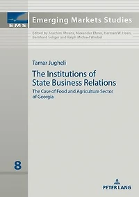 The Institutions of State Business Relations: Case Food and Agriculture Sector Georgia