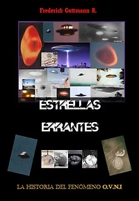 Estrellas Errantes, La Historia del Fenómeno O.V.N.I.