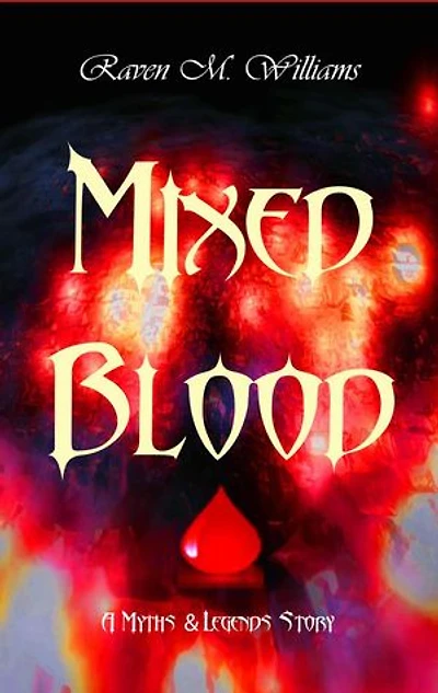 Mixed Blood: Myths & Legends