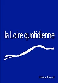 La Loire quotidienne