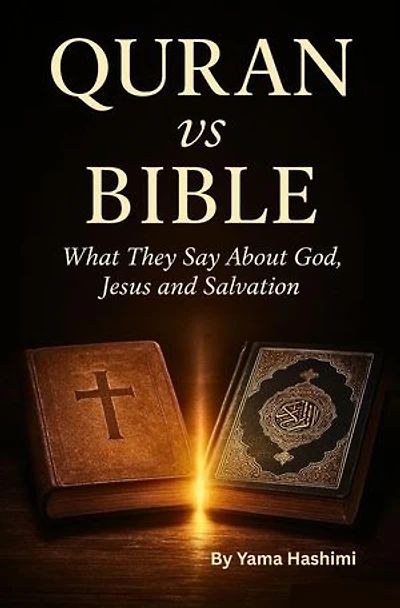 Quran vs Bible What They Say About God, Jesus and Salvation