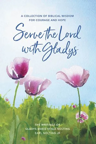 Serve the Lord with Gladys