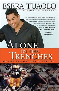 Alone the Trenches: My Life as a Gay Man NFL