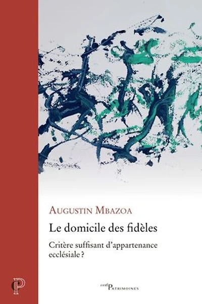 Le domicile des fidèles: critère suffisant d'appartenance ecclésiale ?