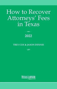 How to Recover Attorneys’ Fees in Texas 2022