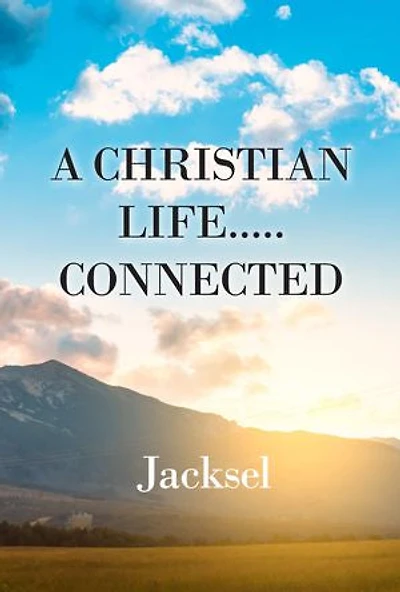 A Christian Life.....Connected