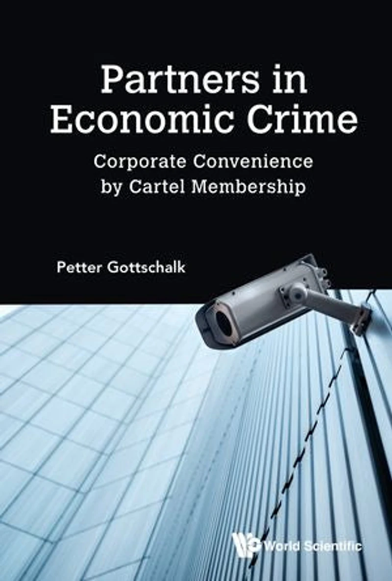 Partners Economic Crime: Corporate Convenience By Cartel Membership