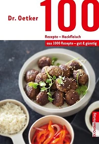 100 Rezepte - Partygerichte: aus 1000 gut und günstig