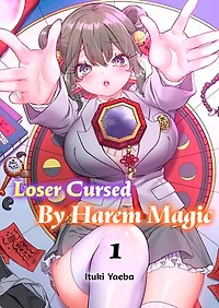 Loser Cursed By Harem Magic: Volume 1