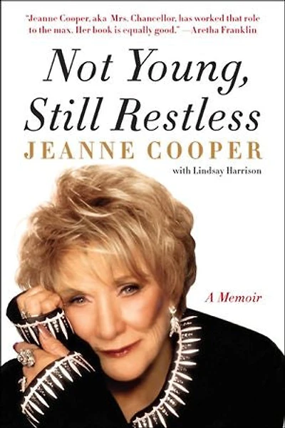 Not Young, Still Restless: A Memoir