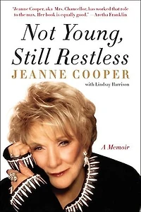Not Young, Still Restless: A Memoir