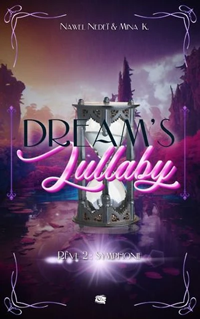 Dream's Lullaby: Rêve 2 : Symphonie