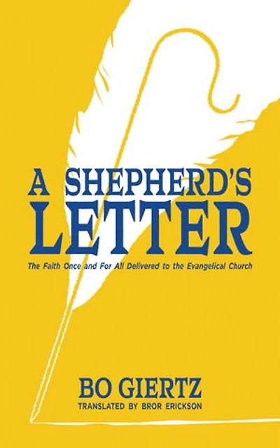 A Shepherd's Letter: the Faith Once and For All Delivered to Evangelical Church
