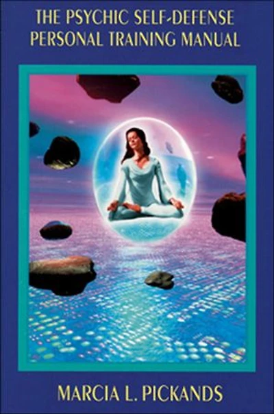 The Psychic Self-Defense Personal Training Manual