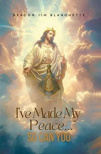 I'VE MADE MY PEACE...SO CAN YOU