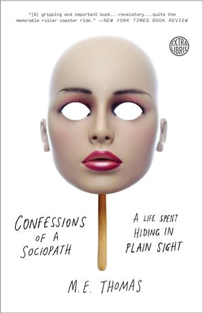 Confessions Of A Sociopath: Life Spent Hiding Plain Sight