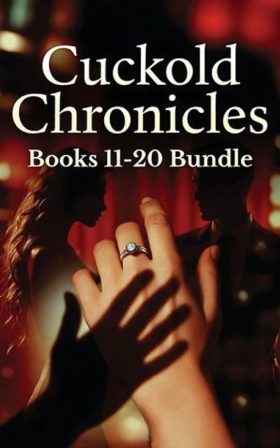 Cuckold Chronicles Books 11-20 Bundle: Cuckold Chronicles