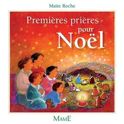 Premières prières pour Noël: Prières pour les tout-petits