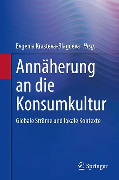 Annäherung an die Konsumkultur: Globale Ströme und lokale Kontexte