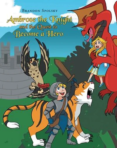 Ambrose the Knight and the Quest to Become a Hero
