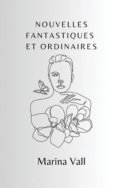 Nouvelles fantastiques et ordinaires