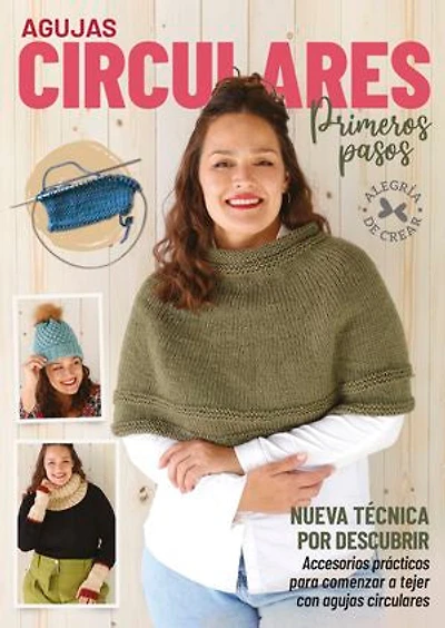 Agujas circulares primeros pasos: Nueva técnica por descubrir. Accesorios prácticos para comenzar a tejer con agujas circulares