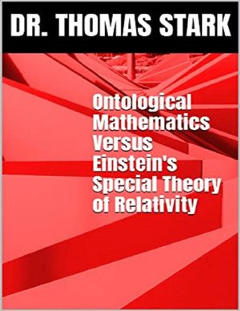 Ontological Mathematics Versus Einstein's Special Theory of Relativity
