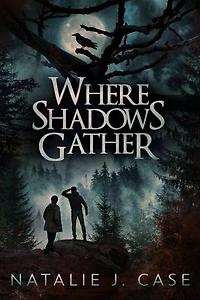 Where Shadows Gather
