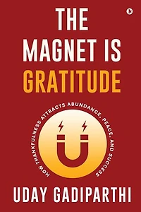 The Magnet Is Gratitude