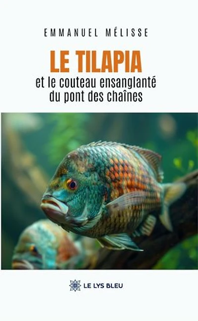 le tilapia et couteau ensanglanté du pont des chaînes