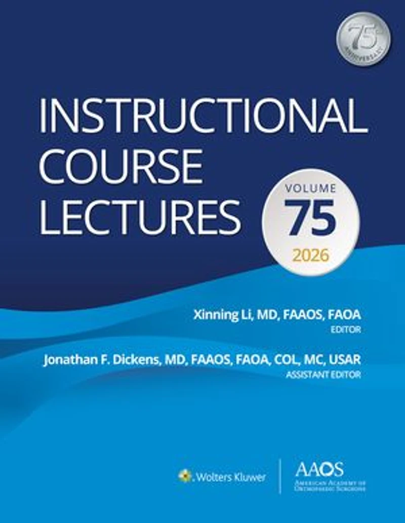 Instructional Course Lectures: Volume 75 Print + Ebook with Multimedia