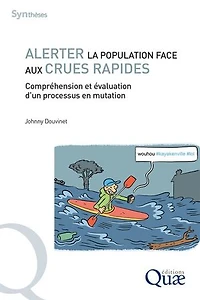 Alerter la population face aux crues rapides: Compréhension et évaluation d'un processus en mutation