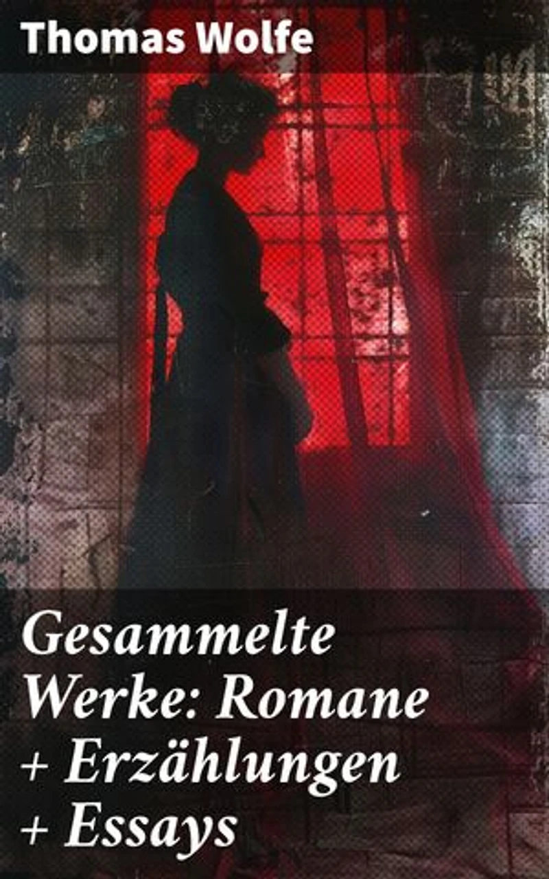 Gesammelte Werke: Romane + Erzählungen + Essays: Bereicherte Ausgabe. Eine lyrische Reise durch die menschliche Natur und die Südstaaten - Literaturklassiker in facettenreicher Prosa