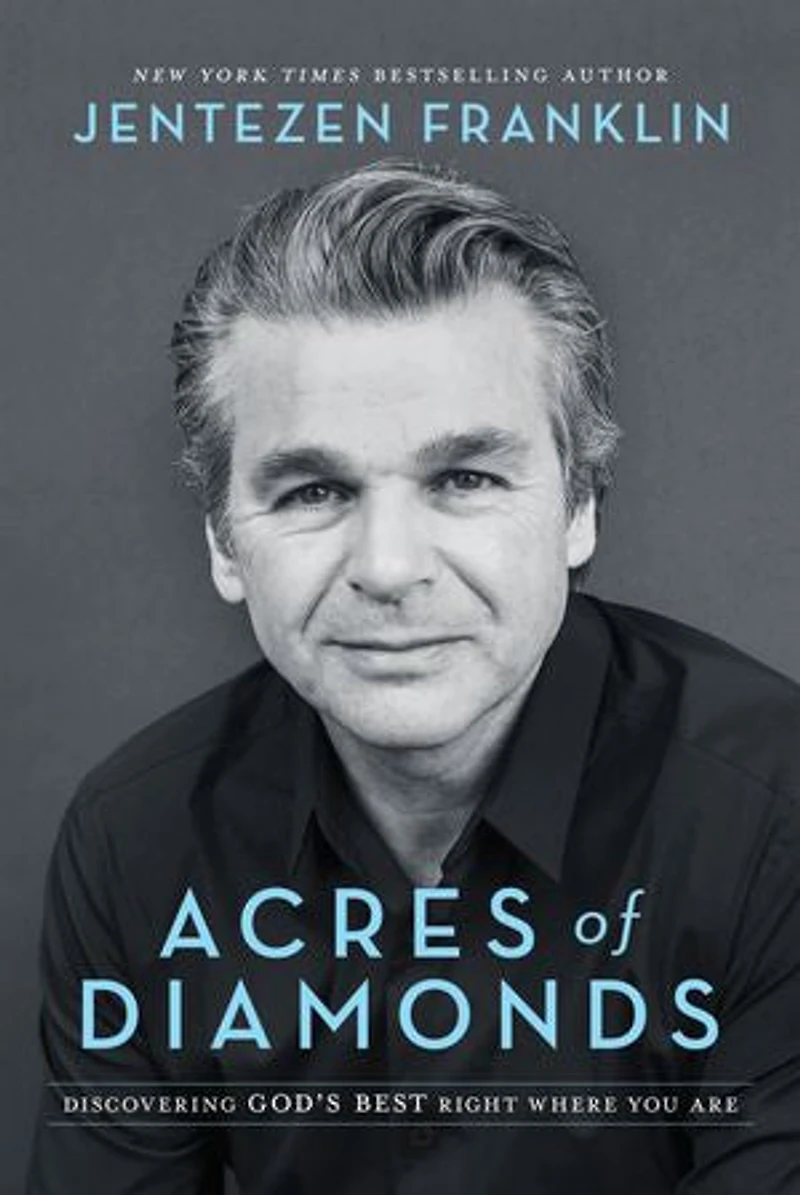 Acres of Diamonds: Discovering God's Best Right WhereYou Are