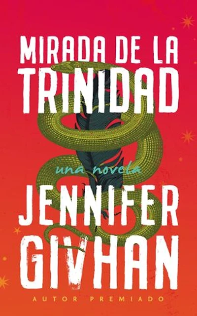 Mirada de la Trinidad: Una Novela