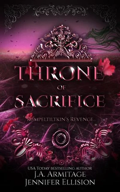 Throne of Sacrifice: Kingdom of Fairytales, #19
