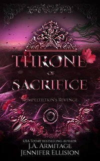 Throne of Sacrifice: Kingdom of Fairytales, #19