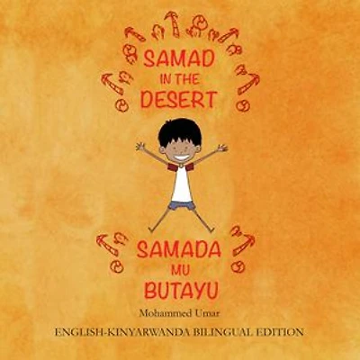 Samad in the Desert: English-Kinyarwanda Bilingual Edition