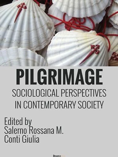 Pilgrimage: Sociological Perspectives in Contemporary Society