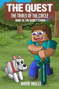 The Quest - The Trials of the Circle Book 15: The Secret Leader