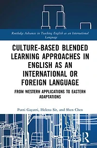 Culture-Based Blended Learning Approaches English as an International or Foreign Language: From Western Applications to Eastern Adaptations