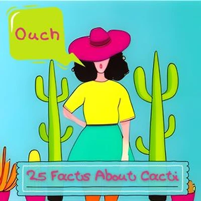 25 Facts About Cacti: Discover the Secrets of Desert Survivors