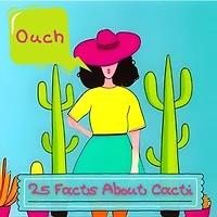 25 Facts About Cacti: Discover the Secrets of Desert Survivors