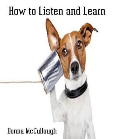 How to Listen and Learn