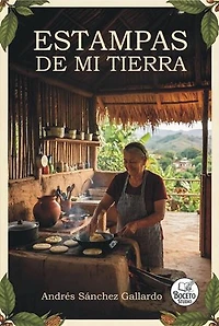 Estampas de mi Tierra: Estampas de mi Tierra, #1