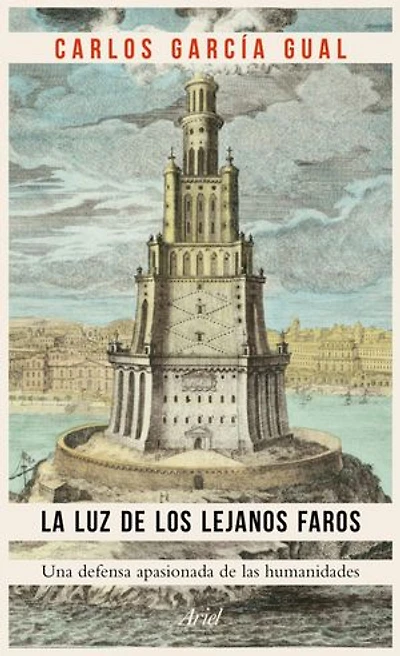 La luz de los lejanos faros: Una defensa apasionada de las humanidades