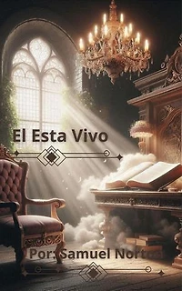 El Esta Vivo: ESPIRITUALIDAD, CONCIENCIA, AMOR A DIOS, CREER, CONFIAR, FE., #1