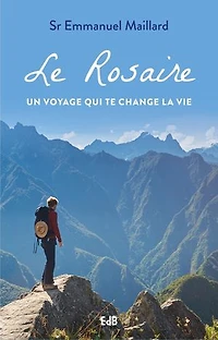 Le Rosaire: Un voyage qui te change la vie